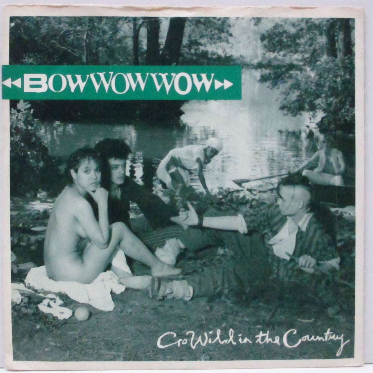BOW WOW WOW (バウ・ワウ・ワウ) - Go Wild In The Country (UK オリジナル「ラウンドセンター」7"/光沢固紙折り返ジャケ) 『草上の昼食』ジャケ !