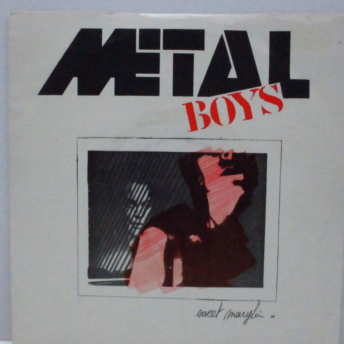 METAL BOYS (メタル・ボーイズ) - Sweet Marylyn (UK オリジナル 7"+光沢固紙折り返しジャケ)