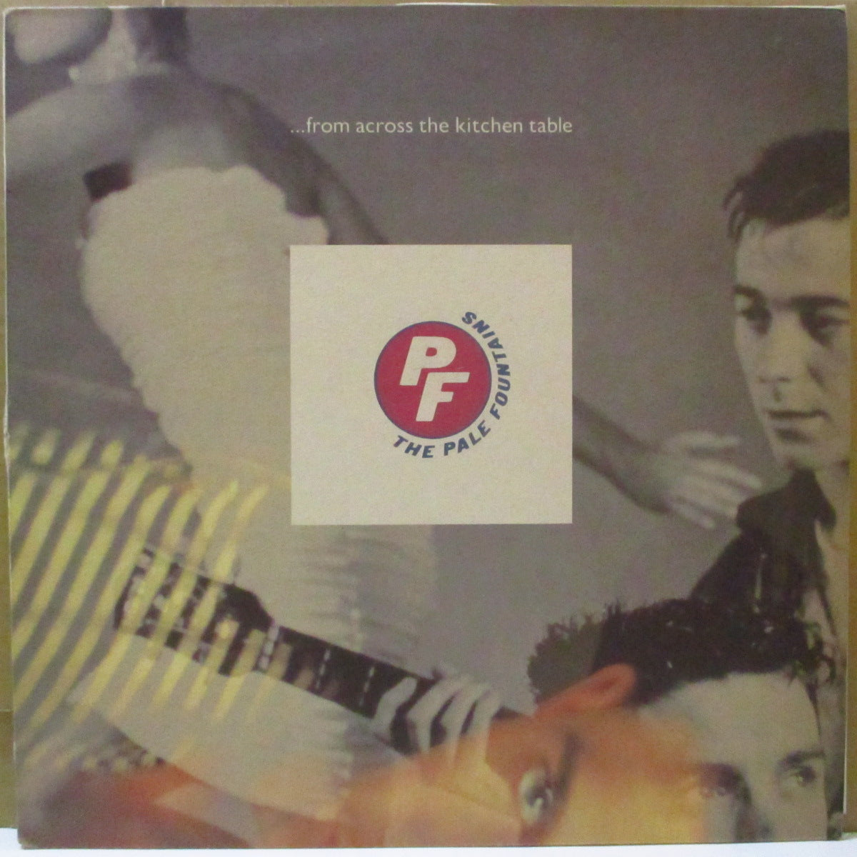 PALE FOUNTAINS, THE (ペイル・ファウンテンズ) - ...From Across The Kitchen Table (UK オリジナル LP+ソフト紙インナー/折り返し無しざら紙ジャケ) '85年2ndアルバム