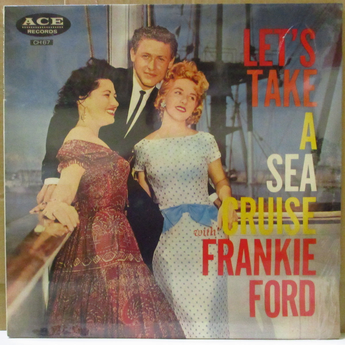 FRANKIE FORD (フランキー・フォード) - Let's Take A Sea Cruise (UK '83 再発モノラルLP/表面コーティング・ジャケ)R&Rジャイバー名曲「シークルーズ」収録58年1stアルバム!