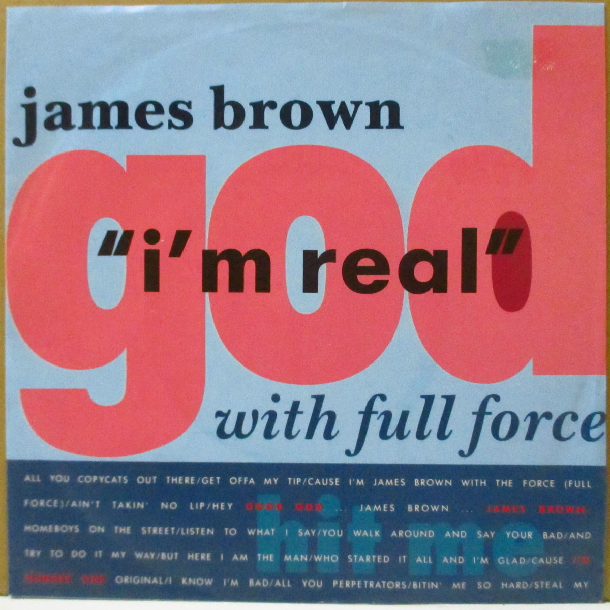 JAMES BROWN with FULL FORCE (ジェームス・ブラウン と フル・フォース) - I'm Real (オランダ '88 オリジナル ジャケ付き7インチ)御大55歳時コラボ名曲!
