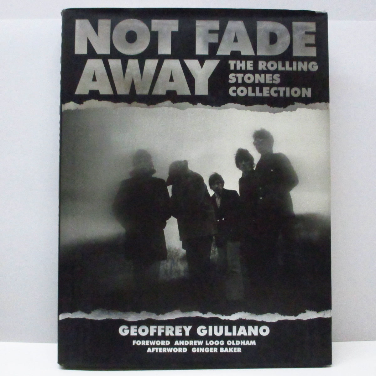 ROLLING STONES ( Geoffrey Giuliano 著) (ローリング・ストーンズ) - Not Fade Away : The Rolling Stones Collection (UK オリジナル「ハードカバー」ブック) ストーンズ30年史 コンプリートコレクション !
