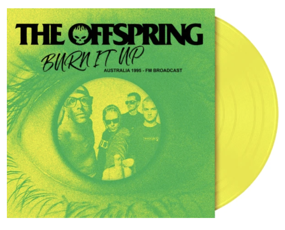 OFFSPRING, THE (ジ・オフスプリング) - Burn It Up : Australia 1995 - FM Broadcast (EU 500枚限定イエローヴァイナル LP/ New)