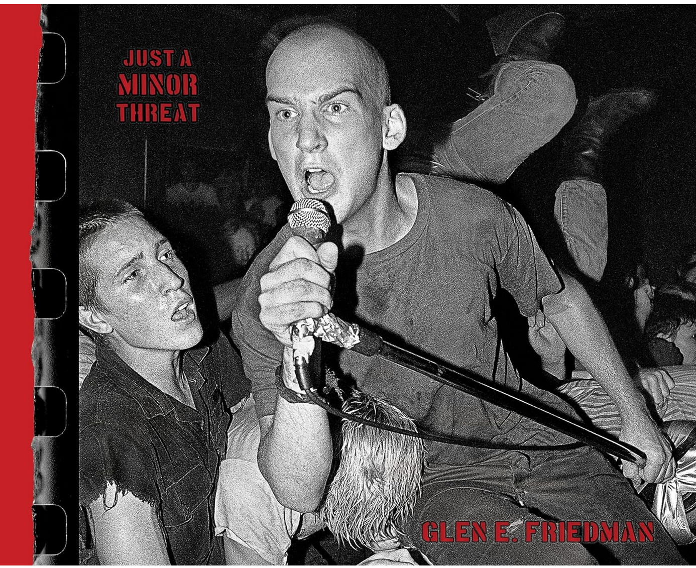 Glen E. Friedman (グレンE.フリードマン) - Just a Minor Threat (US 「ファーストエディション」ハードカバー写真集/ New) 「マイナースレット」写真集 !