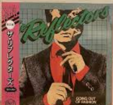 REFLECTORS, THE (ザ ・リフレクターズ)  - Going Out Of Fashion (US 限定プレス LP+帯 / New)