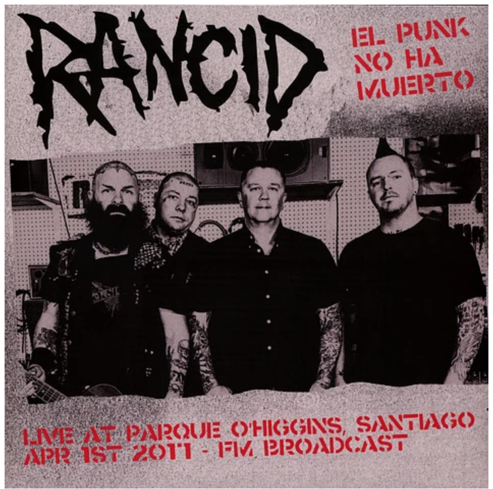 RANCID (ランシド) - El Punk No Ha Muerto! Live At Parque O'higgins Santiag