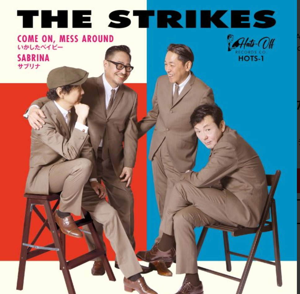 STRIKES, THE (ザ ・ストライクス) - いかしたベイビー (Come On Mess Around) / サブリナ (Japan 限定プレス 7"/ New)15年振りの新録音源 !
