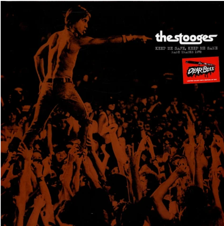 STOOGES, THE (ザ・ストゥージーズ) - Keep Me Safe, Keep Me Sane: Rare Tracks 1972 (EU 300枚限定再発「オレンジヴァイナル」LP/ New) アウトテイク、リハーサル、ライブ集 !