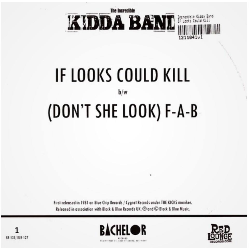 Incredible KiDDA BAND, THE (ジ・インクレディブル・キッダ・バンド) - If Looks Could Kill (EU 正規限定プレス再発 7"/ New) 「キックス」名義の2nd シングル !