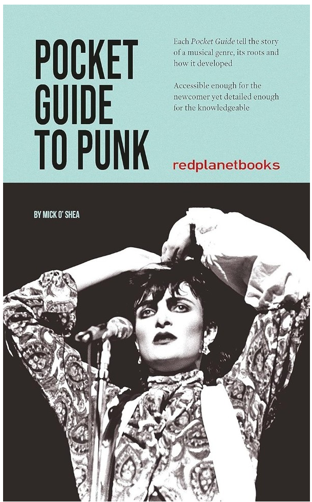 Mick O'Shea (ミック・オシェイ 著) - Pocket Guide To Punk (UK 限定ペーパーバック本 / New) 白黒写真、レコードジャケットも掲載!