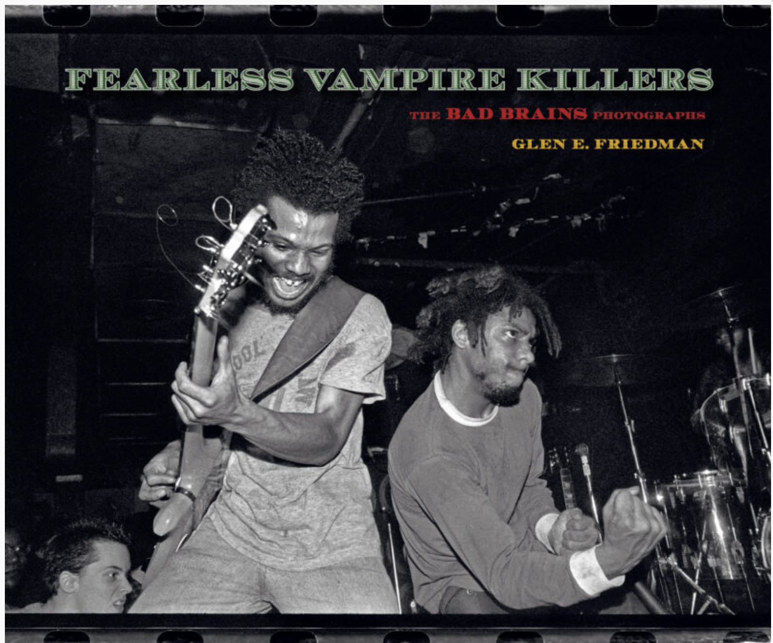 Glen E. Friedman (グレンE.フリードマン) - Fearless Vampire Killers : The Bad Brains Photographs Book (US 「ファーストエディション」ハードカバー写真集/ New) バッド・ブレインズ写真集 !