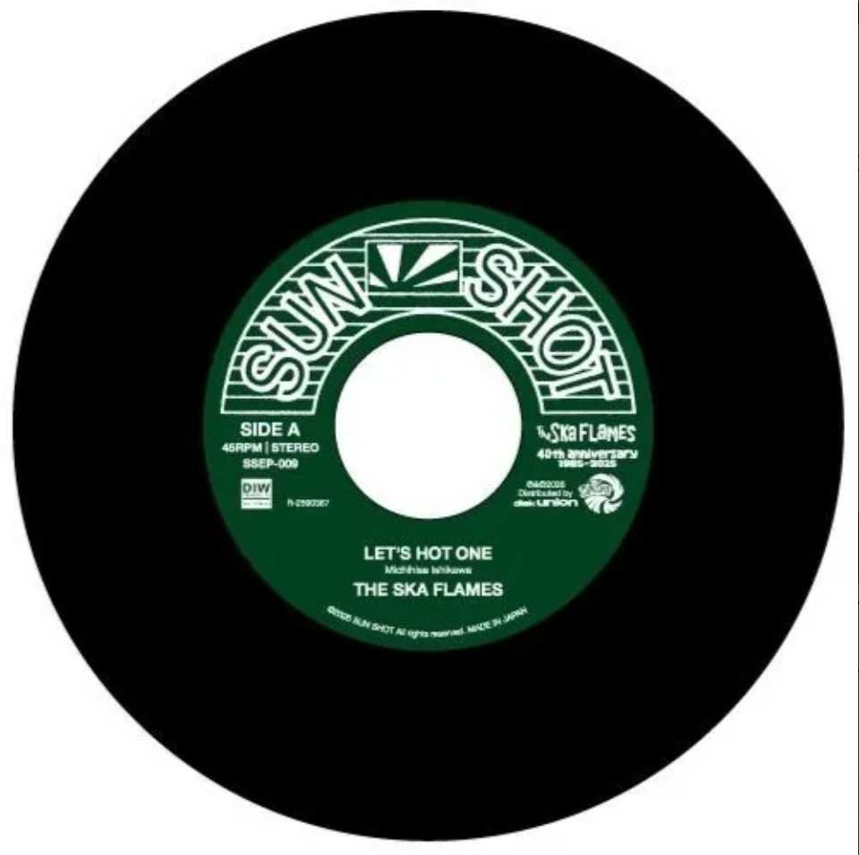 SKA FLAMES, THE (ザ・スカフレイムス ) - Let's Hot One / Hello Long Goodbye (Japan 限定プレス 7"/ 予約商品) 2026年01月21日発売!