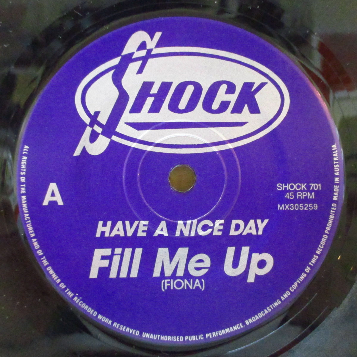 HAVE A NICE DAY (ハヴ・ア・ナイス・デイ) - Fill Me Up (OZ オリジナル 7インチ+光沢固紙ジャケ) '90年シングル