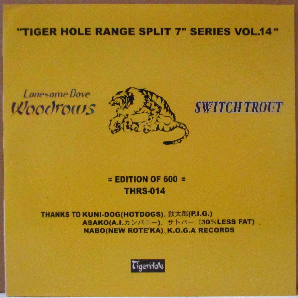SWITCH TROUT & LONESOME DOVE WOODROWS (スイッチ・トラウト & ロンサム・ダヴ・ウッドロウズ) - Tiger Hole Range Split 7" Series Vol.14 (Japan '04 限定600枚 7インチ/光沢ソフト紙ジャケ)