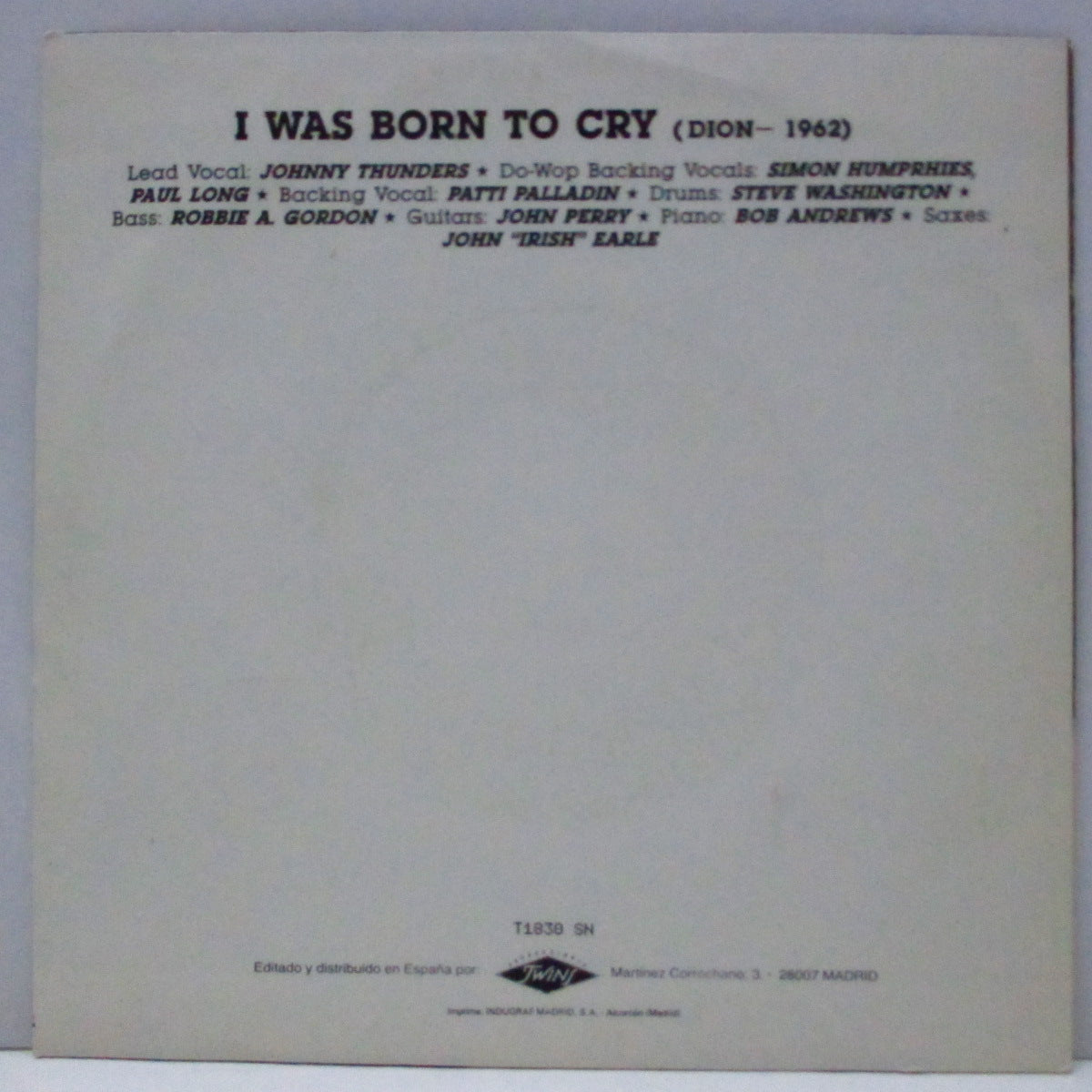 JOHNNY THUNDERS & PATTI PALLADIN (ジョニー・サンダース & パティ・パラディン) - I Was Born To Cry (Spain プロモオンリー片面 7"/光沢ソフト紙ジャケ)