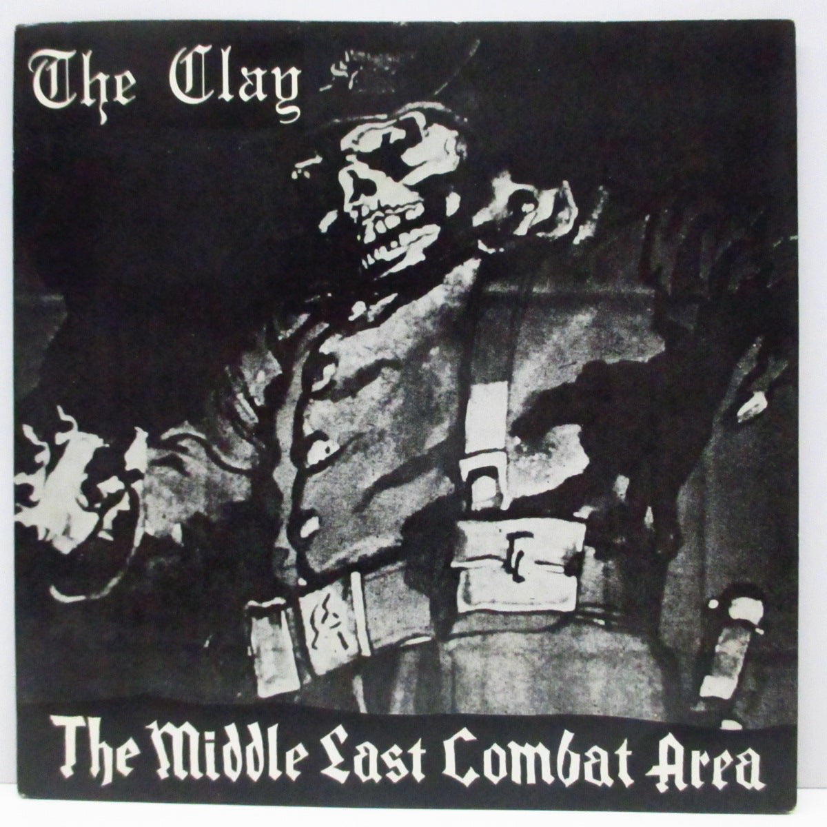 CLAY, THE (クレイ) - The Middle East Combat Area (Japan オリジナル 7"+光沢固紙ジャケ) '84年唯一単独作!