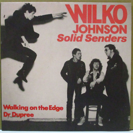 Wilko Johnson SOLID SENDERS (ウィルコ・ジョンソン・ソリッド・センダース)  - Walking On The Edge (UK オリジナル 7インチ+マットソフト紙ジャケ)