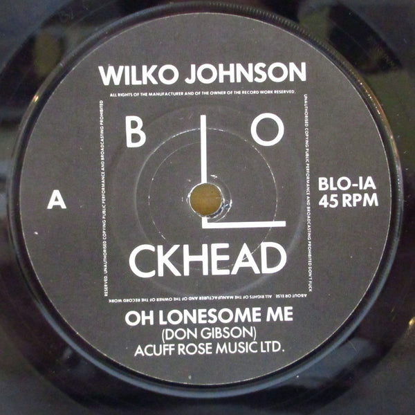 Wilko Johnson (ウィルコ・ジョンソン)  - Oh Lonesome Me (UK オリジナル 7インチ)