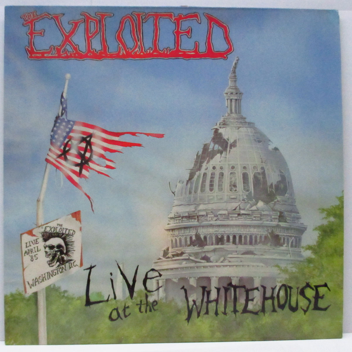 EXPLOITED, THE (ジ・エクスプロイテッド) - Live At The Whitehouse (UK オリジナル LP) '85年ワシントンDCライブ!