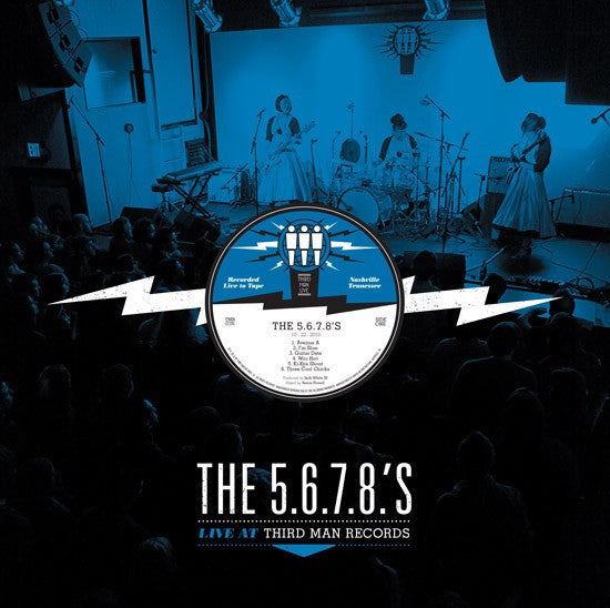 5.6.7.8’S (ザ・ファイブ・シックス・セブン・エイツ) - Live At Third Man Records (US 限定再発「黒盤」LP/「ライブ写真ジャケ」New) '10年サードマンレコード・スタジオ・ライブ!