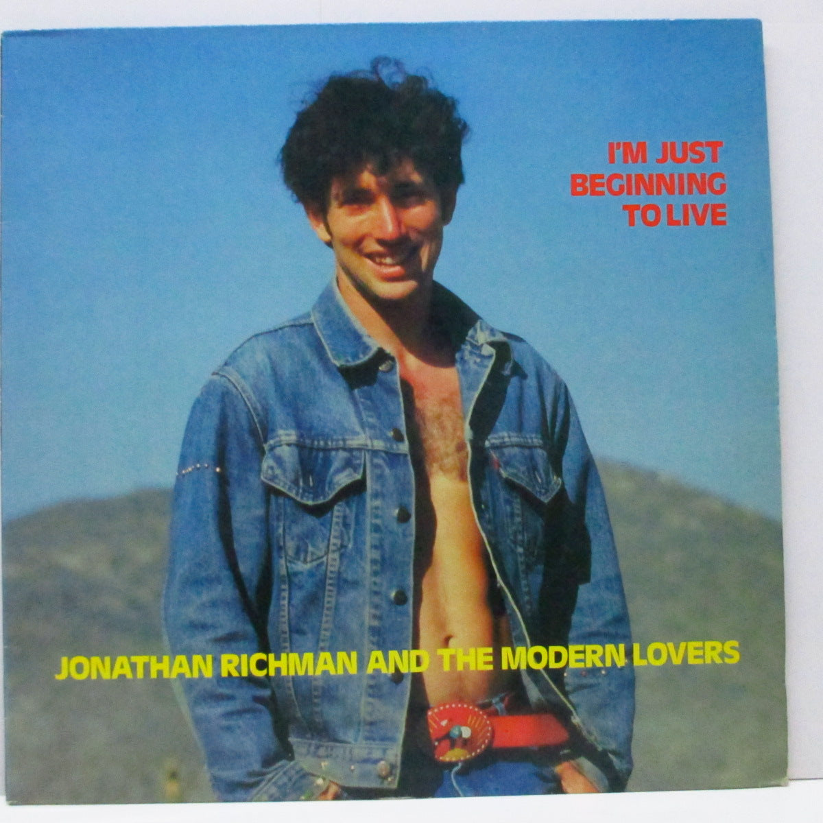 JONATHAN RICHMAN & THE MODERN LOVERS (ジョナサン・リッチマン & ザ・モダーン・ラヴァーズ) - I'm Just Beginning To Live +2 (UK オリジナル 12") B面はアルバム未収録!
