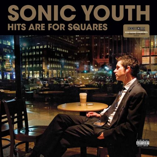 SONIC YOUTH (ソニック・ユース) - Hits Are For Squares (US RSD 2024 「5,000枚限定ゴールドヴァイナル」 2xLP/NEW) 予価 ¥ 7150