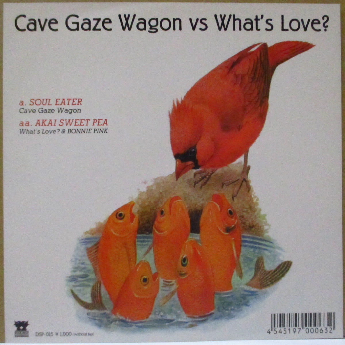 CAVE GAZE WAGON Vs WHAT'S LOVE? (ケイヴ・ゲイズ・ワゴン / ワッツ・ラヴ?) - Split (Japan '02 オリジナル・スプリット 7インチ+ソフト紙インナー/光沢ソフト紙ジャケ)