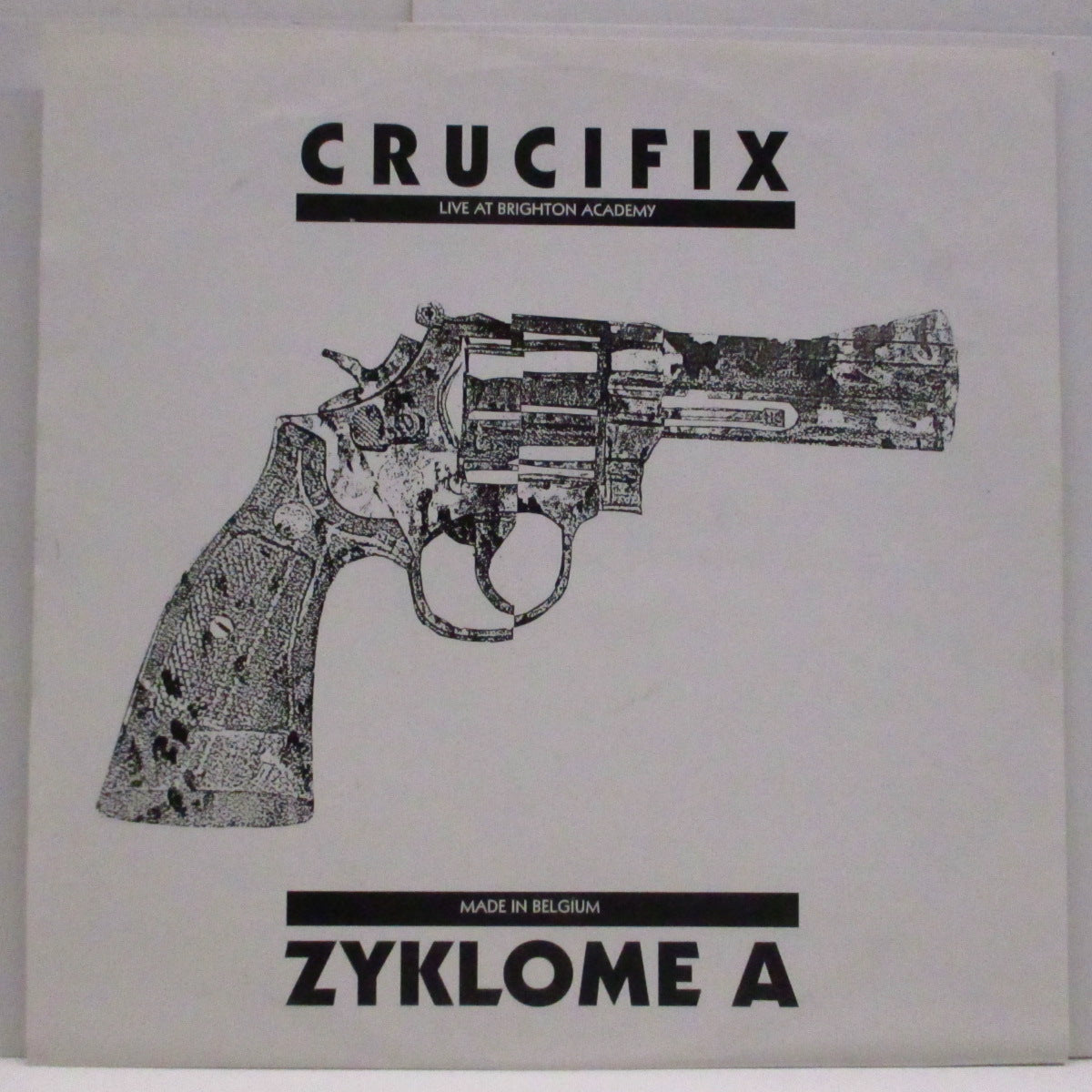 CRUCIFIX / ZYKLOME A (クルーシフィクス / チクロームA) - Live At Brighton Academy / Made In Belgium (Finland '94 限定350枚ナンバリング入り LP)
