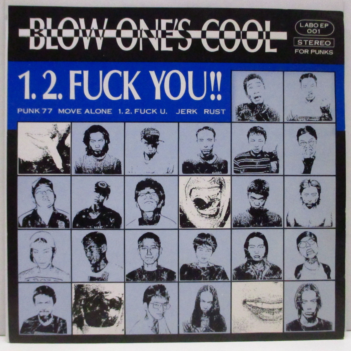 BLOW ONE'S COOL (ブロウ・ワンズ・クール) - 1. 2. Fuck You!! (Japan '94「500枚限定」5曲入り 7"/光沢ソフト紙二つ折りジャケ)