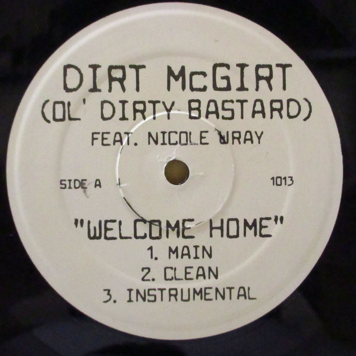 DIRT MCGIRT (OL' DIRTY BASTARD) Feat. NICOLE WRAY (ダート・マクギート (オール・ダーティー・バスタード) ニコル・レイ) - Welcome Home (US '03 オリジナル33回転6曲入り12インチ/プレーン黒ダイカットスリーブ)