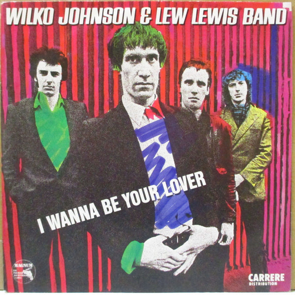 WILKO JOHNSON & LEW LEWIS BAND (ウィルコ・ジョンソン & ルー・ルイス・バンド)  - I Wanna Be Your Lover (France オリジナル 7インチ+ざら紙ジャケ)