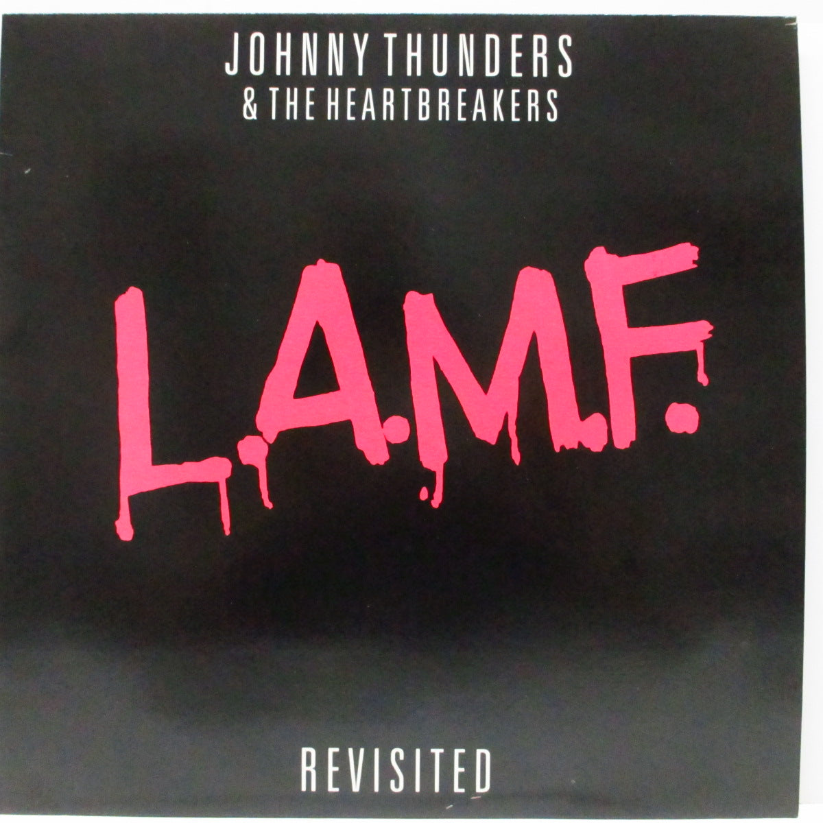 JOHNNY THUNDERS & THE HEARTBREAKERS (ジョニー・サンダース & ザ・ハートブレイカーズ) - L.A.M.F. Revisited (UK オリジナル「ブラックヴァイナル」LP/「白文字」ジャケ)