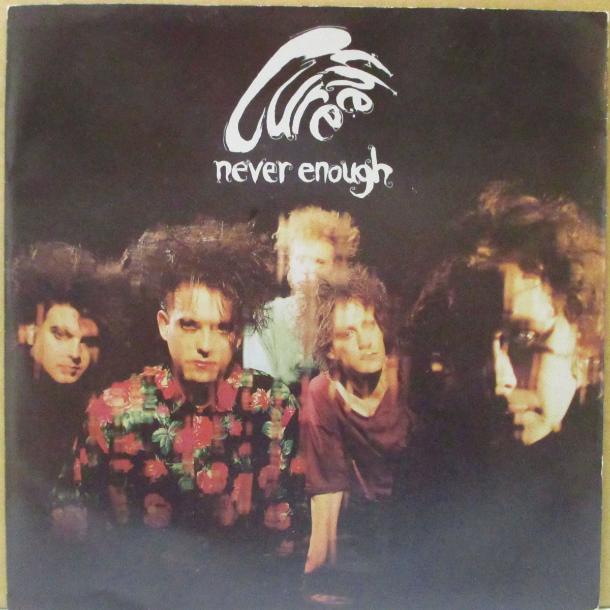 CURE, THE (ザ・キュアー) - Never Enough (UK オリジナル「ペーパーラベ 」7インチ+光沢固紙ジャケ)