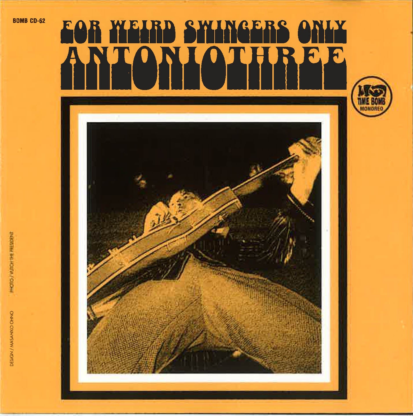 ANTONIO THREE (アントニオ・スリー) - For Weird Swingers Only (Japan タイムボム 限定 赤トレイ CD/ New)四日市爆裂変則ガレージ '99年デビュー・アルバム!