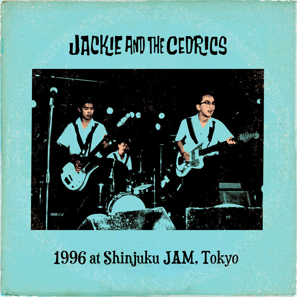 JACKIE & THE CEDRICS (ジャッキー・アンド・ザ・セドリックス) - 1996 at Shinjuku JAM, TOKYO (Japan タイムボム 限定再発「ミントカラージャケ」CD/New) '96年ライブ!完売の初回とはジャケ、ラベ色違い。入荷中!
