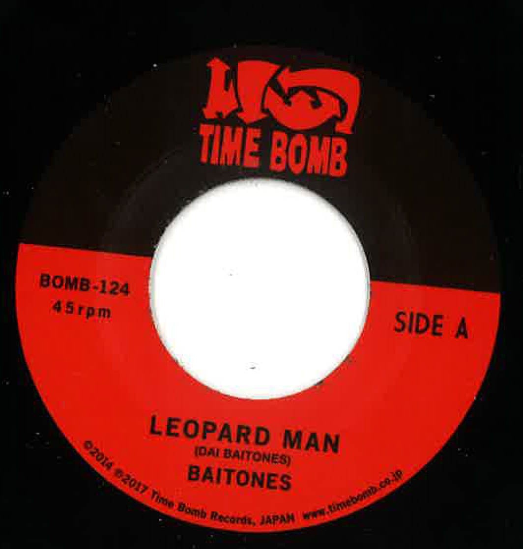 BAITONES (ベイトワンズ) - Leopard Man / I Want Some Of That (Japan タイムボム 300枚限定ナンバリング入り 7”/ New) 残少! 映画「GARAGE ROCKIN' CRAZE」のオープニングテーマ曲