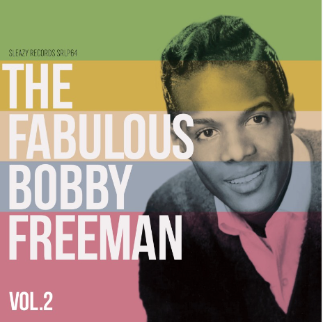 BOBBY FREEMAN (ボビー・フリーマン) - The Fabulous Vol.2 (EU 限定アナログ LP/New) '61〜65年ダンス曲編集コンピ