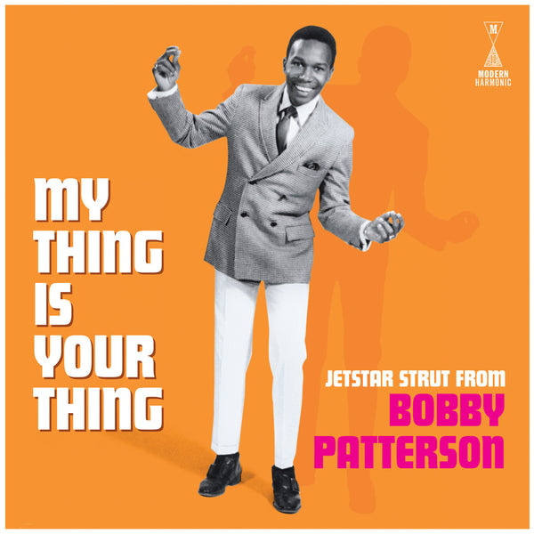 BOBBY PATTERSON (ボビー・パターソン)  - My Thing Is Your Thing  (US サンデイズド社限定復刻再発「モノラル」 LP/New)