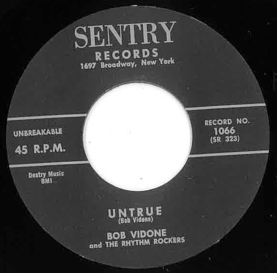 BOB VIDONE & RHYTHM ROCKERS (ボブ・ヴィドーン&リズムロッカーズ) - Untrue / Frankie And Johnnie (US 限定リプロ再発 7インチ/ New) ロックンロール & ストロールの2サイダー!