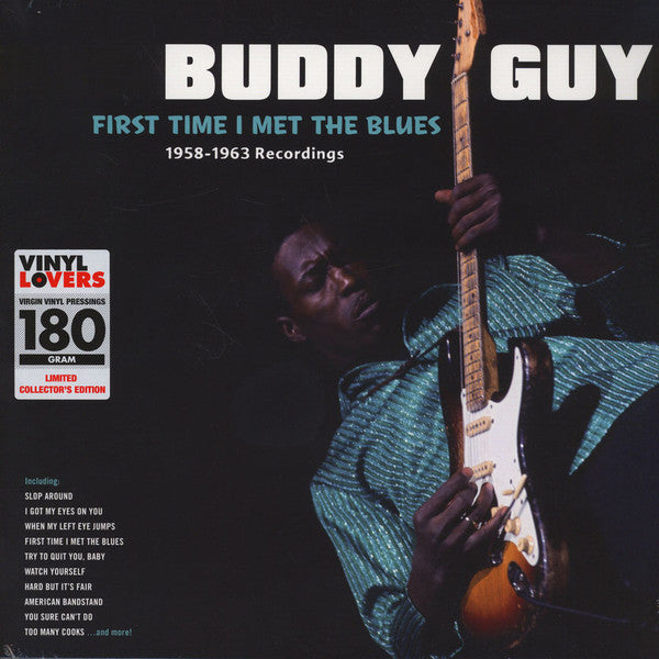 BUDDY GUY (バディ・ガイ) - First Time I Met The Blues: 1958-1963 Recordings (EU 限定リリース 180g LP/New) 初期シングルコンピ