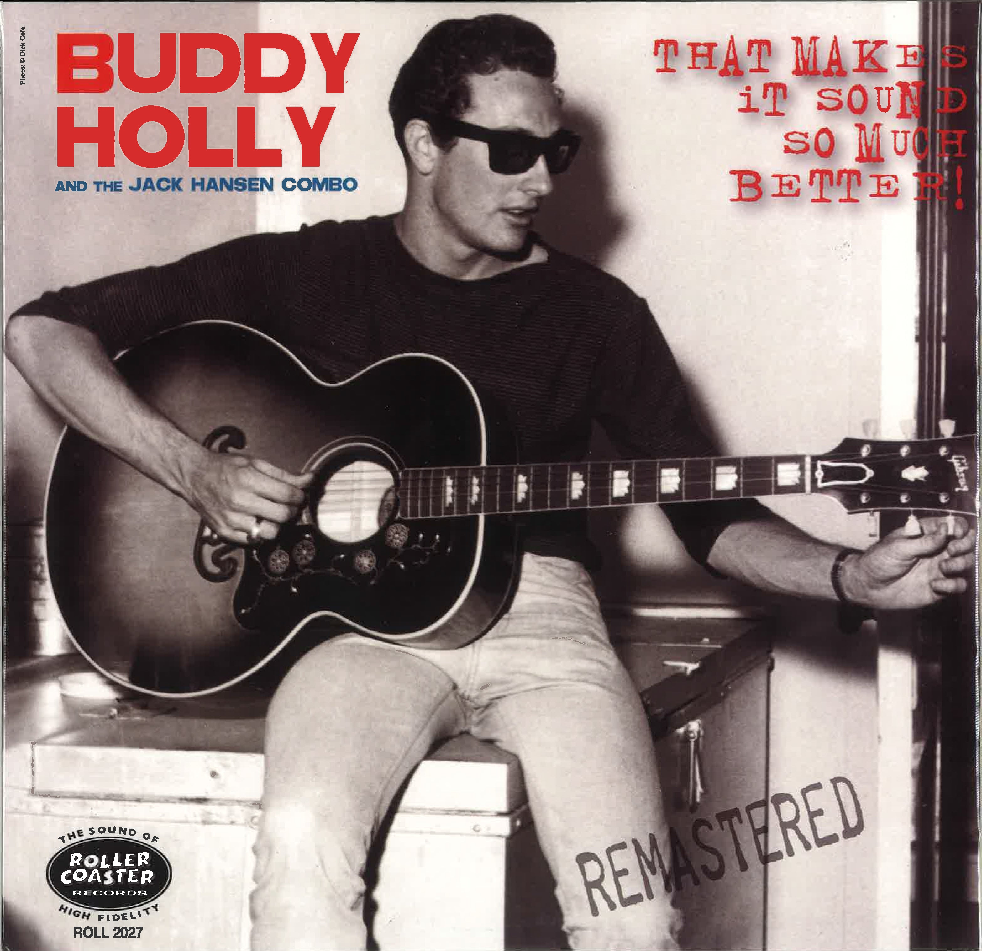 BUDDY HOLLY & THE JACK HANSEN COMBO (バディ・ホリー & ザ・ジャック・ハンセン・コンボ) - That Makes It Sound So Much Better (UK 限定10インチ LP/New)'58年 N.Y.セッション・レア・トラック集!