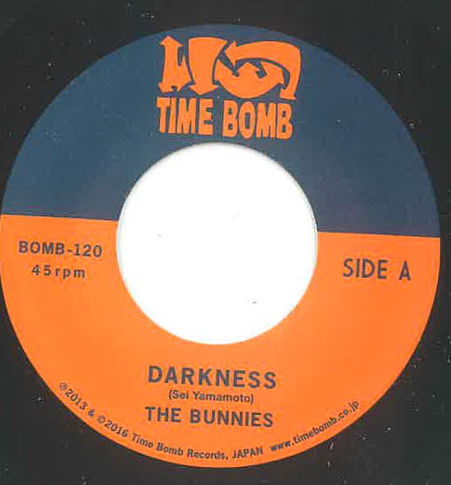 BUNNIES, THE (ザ・バニーズ) - Darkness / Chip Party (Japan タイムボム 300枚限定ナンバリング入り 7インチ/New) 残少!キラー・ノーザン・カヴァ(神戸ヌードレストラン協力PVでおなじみ)