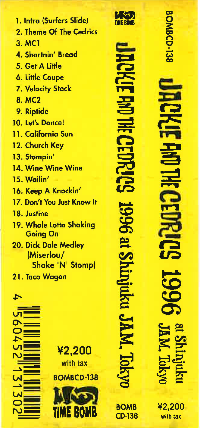 JACKIE & THE CEDRICS (ジャッキー・アンド・ザ・セドリックス) - 1996 at Shinjuku JAM, TOKYO (Japan タイムボム 初回500枚限定 「黄色ジャケ」CD/New) '96年ライブ!完売御礼