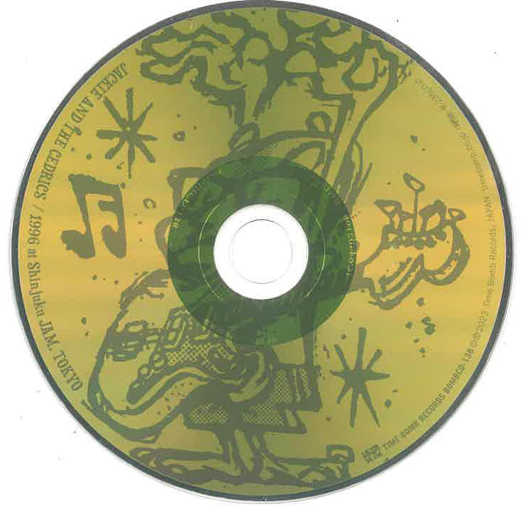 JACKIE & THE CEDRICS (ジャッキー・アンド・ザ・セドリックス) - 1996 at Shinjuku JAM, TOKYO (Japan タイムボム 初回500枚限定 「黄色ジャケ」CD/New) '96年ライブ!完売御礼