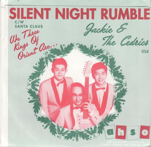 JACKIE & THE CEDRICS (ジャッキー&ザ・セドリックス) - Silent Night Rumble (US 限定「グリーンVINYL」7"/廃盤 New)
