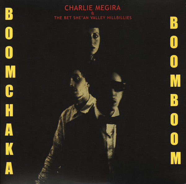 CHARLIE MEGIRA & The Bet She’an Valley Hillbillies (チャーリー・メギラ ) - Boom Chaka Boom Boom (US 限定再発「赤盤」LP/New) ラスト作