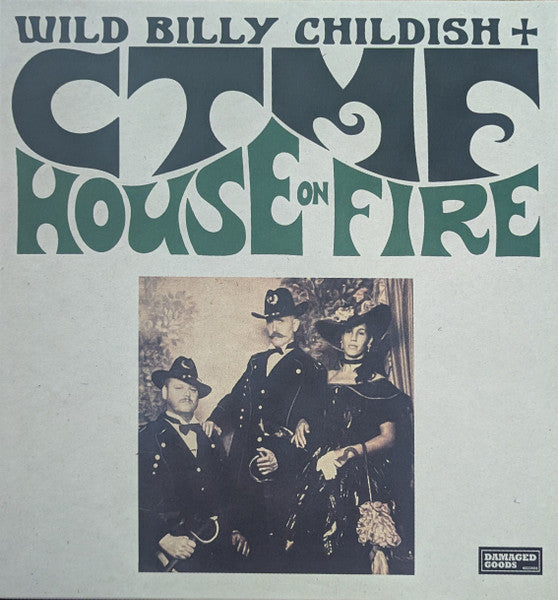 WILD BILLY CHILDISH & CTMF (ワイルド・ビリー・チャイルディッシュ & CTMF) - House On Fire (UK 限定 LP、ざら紙ジャケ/New) '26年新作アルバム!