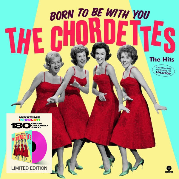 CHORDETTES (コーデッツ) - Born To Be With You - The Hits (EU 限定リリース「ピンク・ヴァイナル」LP/New) ベスト20曲