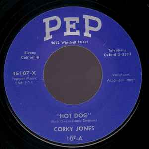 CORKY JONES (=Buck Owens) (バック・オーウェンスの変名コーキー・ジョーンズ) - Hot Dog / Rhythm And Booze (UK 限定リプロ再発 7"/New)'56年ロカビリー!「Sin Alley」コンピ収録