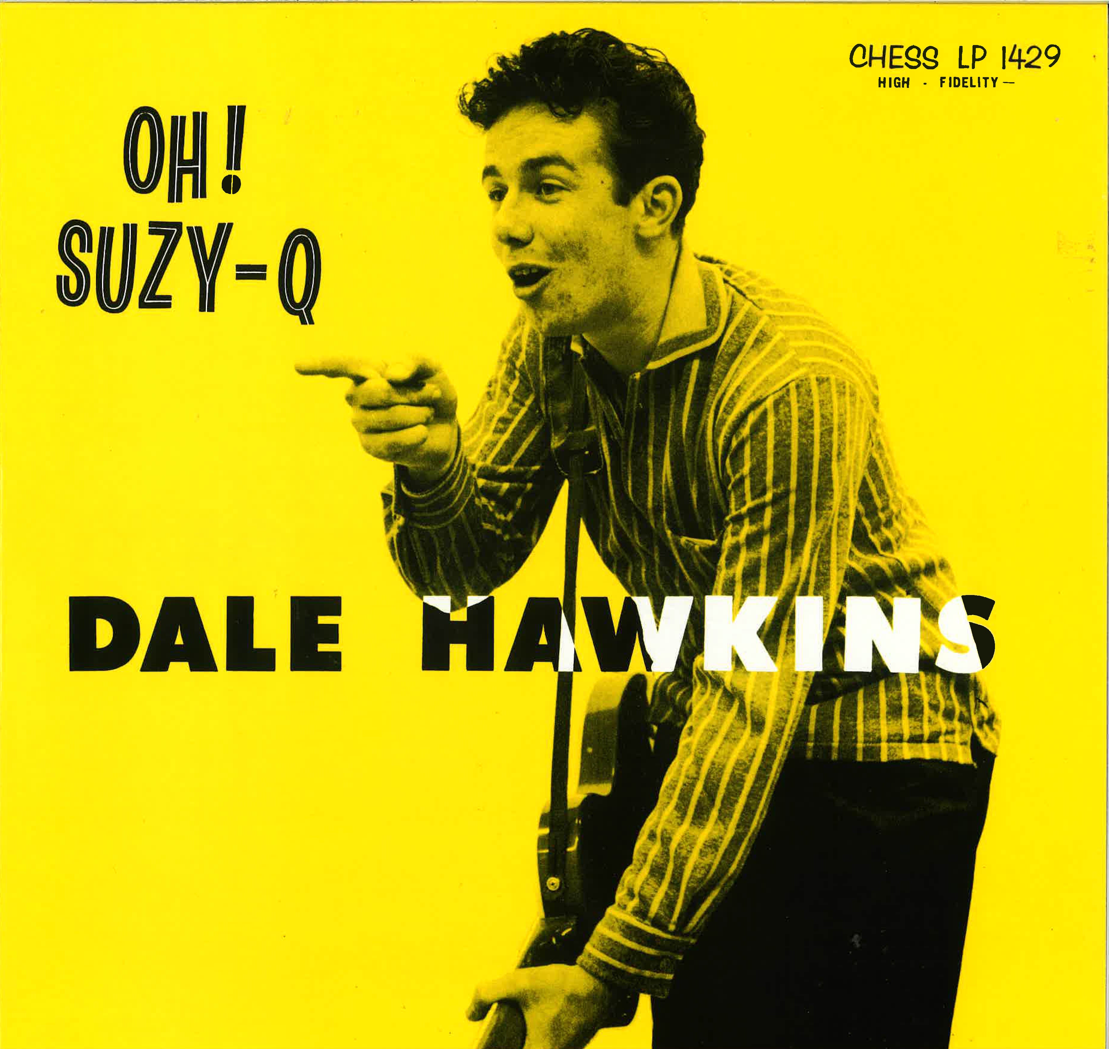 DALE HAWKINS (デイル・ホーキンス) - Oh! Suzy-Q (EU 限定復刻再発アナログ LP/New)